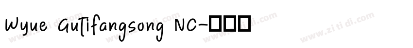 Wyue GutiFangsong NC字体转换